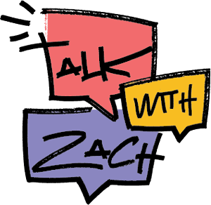 Talk with Zach Logo